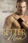 A Better Man - Jaime Reese