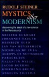Mystics After Modernism - Rudolf Steiner