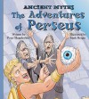 The Adventures of Perseus - Peter Hepplewhite