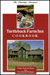 Turtleback Farm Inn Cookbook - Denise Shumway, Susan Fletcher