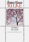 Stories of God - Rainer Maria Rilke, M.D. Herter Norton