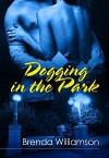 Dogging In The Park - Brenda Williamson