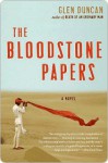 The Bloodstone Papers - Glen Duncan