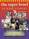 The Super Bowl - Mark Stewart, Mike Kennedy