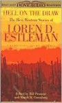 Hell on the Draw: The Best Western Stories of Loren D. Estleman - Loren D. Estleman, Bill Pronzini, Martin H. Greenberg