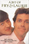 A Bit Of Fry And Laurie - Stephen Fry