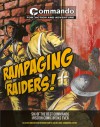 Rampaging Raiders!: Six of the Best Commando Mission Comic Books Ever - George Low, Calum Laird