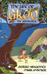 The Life of Groo - Sergio Aragonés, Mark Evanier