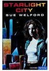 Starlight City (Oxford Fantasy) - Sue Welford