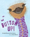 Button Up!: Wrinkled Rhymes - Alice Schertle, Petra Mathers