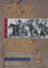 Gray Ghosts and Rebel Raiders: The Daring Exploits of the Confederate Guerillas - Virgil Carrington Jones, Bruce Catton