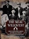 The 'Real' Wild West - Phillip J. Morledge