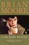 I Am Mary Dunne - Brian Moore