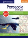 Pensacola Street Guide: Including Portions of Escambia and Santa Rosa Counties, Second Edition (Rand McNally StreetFinder) - Rand McNally