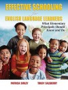 Effective Schooling for English Language Learners: What Elementary Principals Should Know and Do - Patricia Smiley