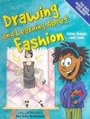 Drawing And Learning About Fashion (Sketch It!) - Amy Bailey Muehlenhardt, Bob Temple