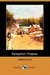 Peregrine's Progress (Dodo Press) - Jeffery Farnol