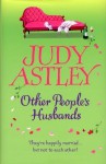 Other People's Husbands - Judy Astley