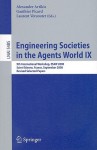 Engineering Societies in the Agents World IX - Alexander Artikis, Gauthier Picard, Laurent Vercouter