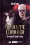 Vien di notte l'uomo nero: il cinema di Stephen King - Danilo Arona