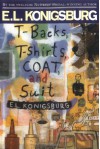 T-backs, T-shirts, Coat and Suit - E.L. Konigsburg