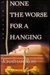 None the Worse for a Hanging - Jonathan Ross