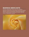 Marinha Mercante: Capit O, Arquea O, Oficial N Utico, Marinha Mercante Brasileira, Praticagem, SEC O Do Conv S, Imediato, Oficial de M Q - Source Wikipedia