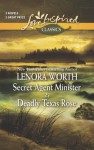 Secret Agent Minister and Deadly Texas Rose (Love Inspired Classics) - Lenora Worth