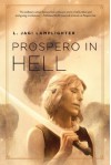 Prospero in Hell - L. Jagi Lamplighter