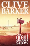 Clive Barker's The Great And Secret Show Volume 1 - Chris Ryall, Gabriel Rodríguez, Clive Barker