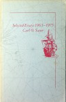 Select Essays: 1963-1975 - Carl Ortwin Sauer, Bob Callahan