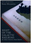 Night on the Galactic Railroad & Other Stories from Ihatov - Kenji Miyazawa, Julianne Neville