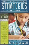 Instructional Strategies that Work - Pat Quinn