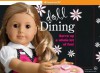 Doll Dining - Trula Magruder