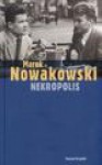 Nekropolis - Marek Nowakowski