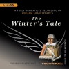The Winter's Tale: Arkangel Shakespeare - Ciaran Hinda, William Shakespeare, Sinead Cusack, Paul Jesson, Eileen Atkins, John Gielgud