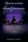 Blood Promise - Richelle Mead, Harisa Permatasari