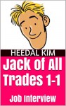 Jack of All Trades 1-1: Job Interview - Heedal Kim, Joke Bloke, James Lewis