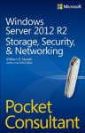 Windows Server 2012 R2 Pocket Consultant: Storage, Security, & Networking - William R. Stanek
