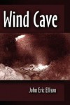 Wind Cave - John Ellison