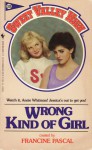 Wrong Kind of Girl (Sweet Valley High, #10) - Francine Pascal, Kate William