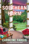 Southern Harm - Caroline Fardig