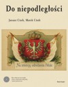 Do niepodległości - Janusz Cisek, Marek Cisek