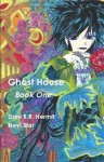 Ghost House: Book One - Dani R.R. Hermit, Nevi Star