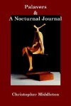 Palavers, and a Nocturnal Journal - Christopher Middleton, Marius Kociejowski