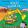 Dig It, Build It! - Jonathan Emmett, Christyan Fox