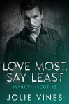 Love Most, Say Least (Marry the Scot #2) - Jolie Vines