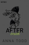 After truth: AFTER 2 - Roman - Anna Todd, Corinna Vierkant-Enßlin, Julia Walther
