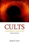 Cults: A Reference and Guide - Henrik Bogdan, James R. Lewis