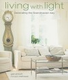 Living with Light: Decorating the Scandinavian Way - Gail Abbott